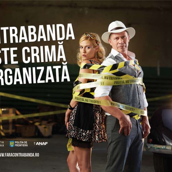 „Contrabanda este crimă organizată!”