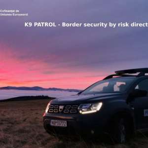 Proiectul ROUA00088 – K9 Patrol - Securitatea frontierelor în funcție de direcțiile de risc