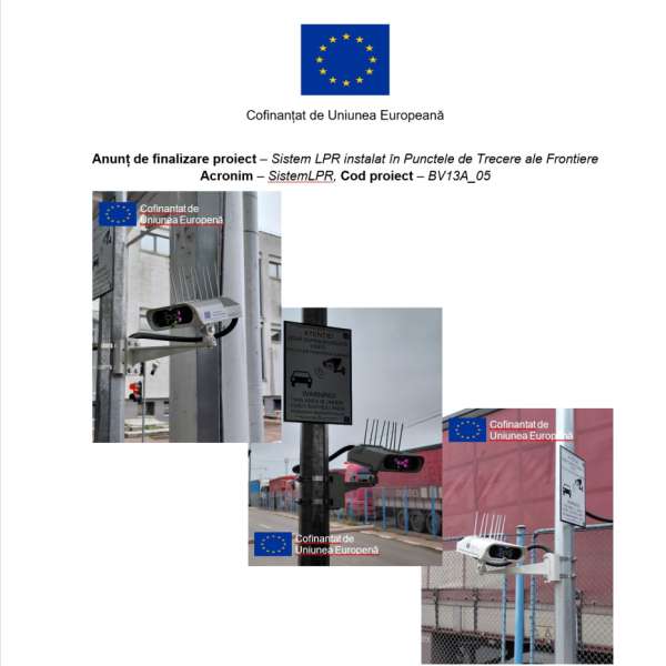 Anunț de finalizare proiect – Sistem LPR instalat în Punctele de Trecere ale Frontiere - BV13A_05