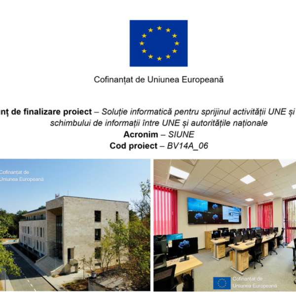 Soluție informatică pentru sprijinul activității UNE și facilitarea schimbului de informații între UNE și autoritățile naționale - BV14A_06