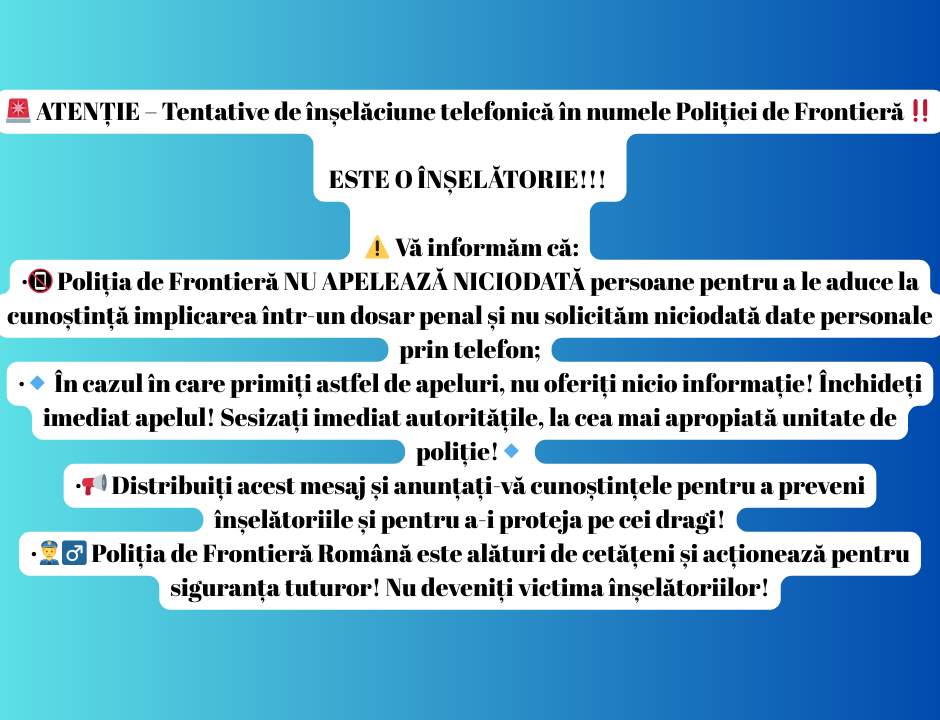 ATENȚIE – Tentative de înșelăciune telefonică în numele Poliției de Frontieră ‼️